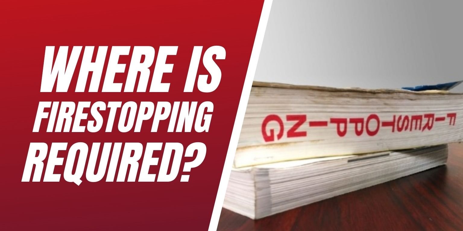 Where Is Firestopping Required?